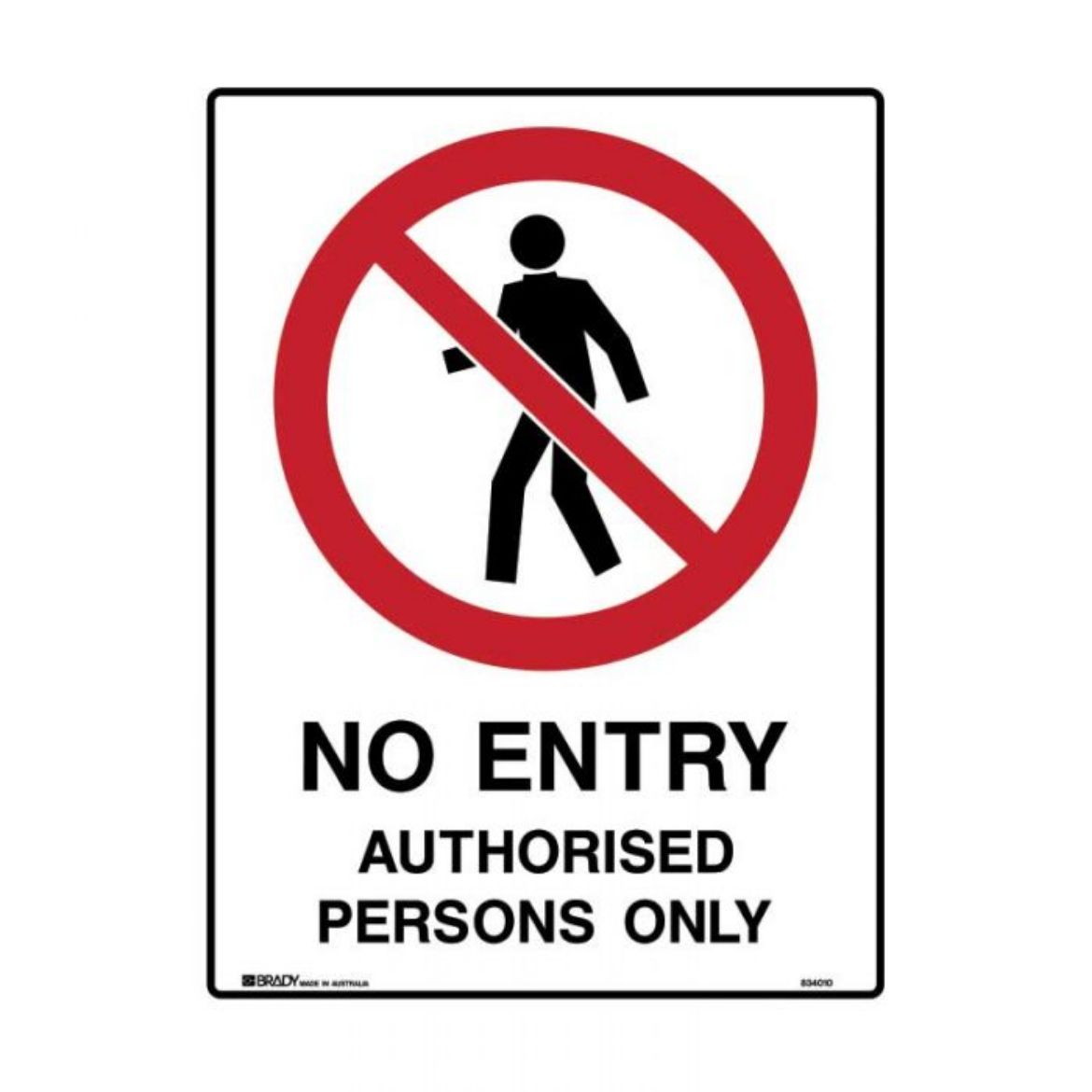 Picture of No Entry Authorised Persons Only (Metal) H300mm x W225mm